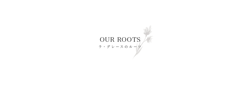 OUR ROOTS